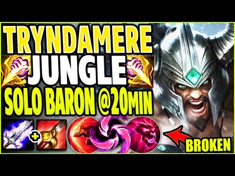 SOLO BARON AT 20mins WITH TRYNDAMERE JUNGLE? MOST BROKEN TRYNDAMERE BUILD! Tryndamere s9 Gameplay