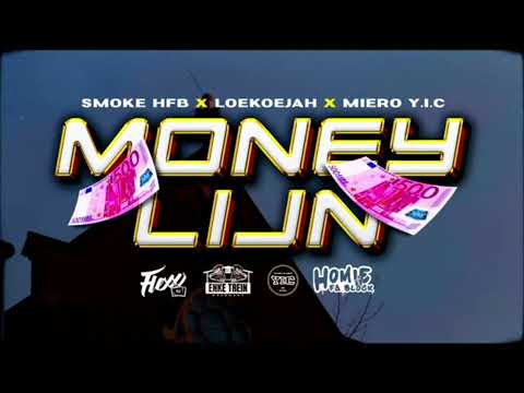 Smoke HFB x Loekoejah x Miero Y.I.C - Money Lijn ( OFFICIAL AUDIO )