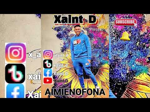 AIMIENOFONA BY Xaint D