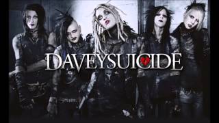 Davey Suicide   Until We're Dead