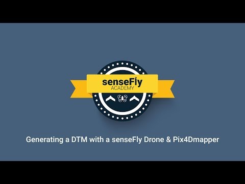 senseFly Academy - Generating a Digital Terrain Model with a senseFly Drone & Pix4Dmapper