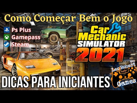 CAR MECHANIC SIMULATOR 2021 - DICAS PARA INICIANTES GAMEPASS PS PLUS STEAM SIMULADOR DE MECÂNICO