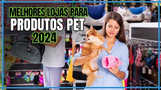 Melhores Lojas Para Comprar Produtos PET - Petshop Onine - Onde comprar Produtos Pet online