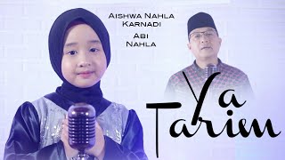 Download lagu YA TARIM (Cover) - AISHWA NAHLA KARNADI Ft ABI NAHLA mp3 Download lagu YA TARIM (Cover) - AISHWA NAHLA KARNADI Ft ABI NAHLA mp3