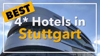 🔴 Best 4 star Hotels in Stuttgart, Germany