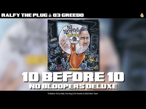 Ralfy The Plug & 03 Greedo - 10 Before 10 [Official Audio]