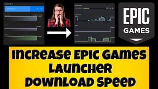 How to increase Epic Games Launcher Download Speed || 2023 #latest