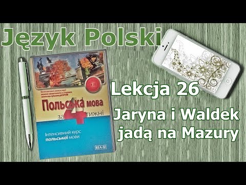 Урок 26. Польська мова за 4 тижні/Język polski. Lekcja 26