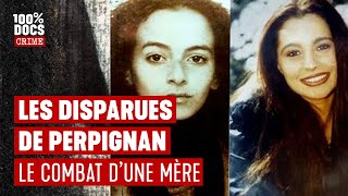 L'énigme des disparues de Perpignan et ses 2 coupables