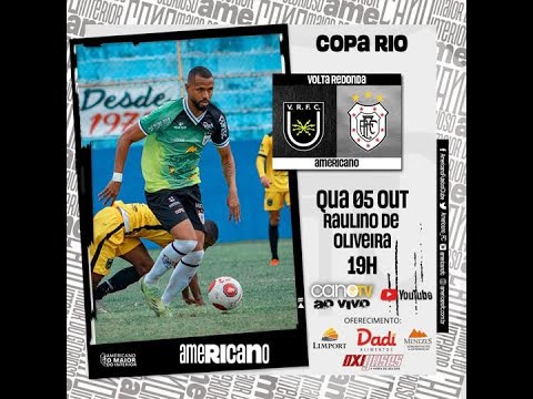 VOLTA REDONDA x AMERICANO: AO VIVO E COM IMAGENS - COPA RIO 2022
