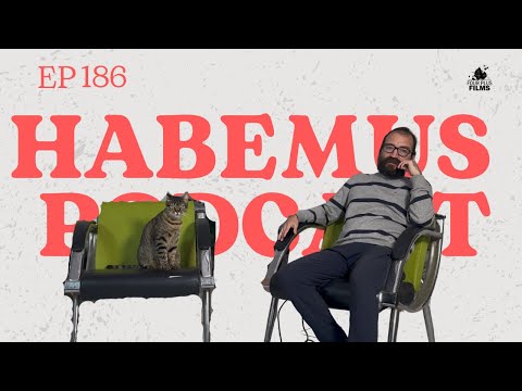 Habemus Podcast - Ep.186: “El episodio en que Montoya lee de sus diarios - Parte IV”