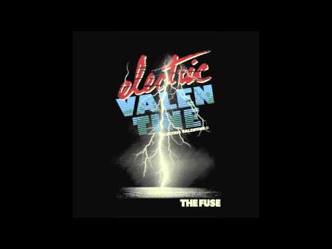 Electric Valentine - If You Want It (HQ official)