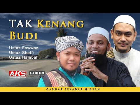 Tak Kenang BUDI | Ustaz Fawwaz | Ustaz Shaffi | Ustaz Hambali