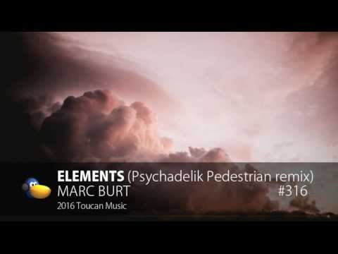 Marc Burt - Elements (Psychadelik Pedestrian chillout remix)