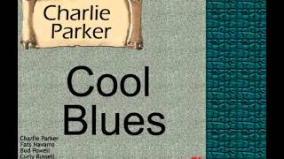 Charlie Parker:  Cool Blues.