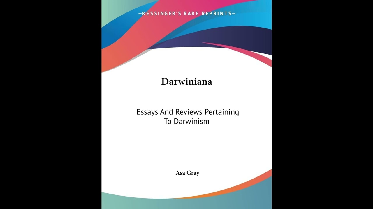 Darwiniana: Essays And Reviews Pertaining To Darwinism