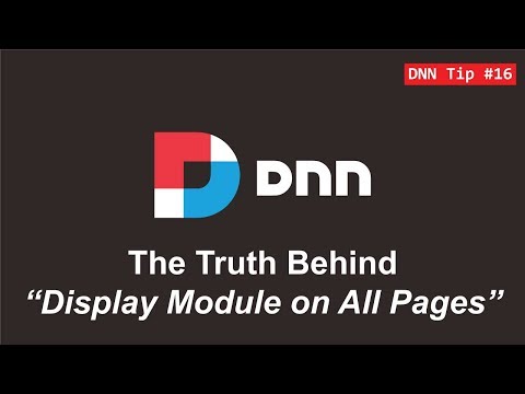 16. The Truth Behind "Display Module on All Pages" - DNN Tip of The Week