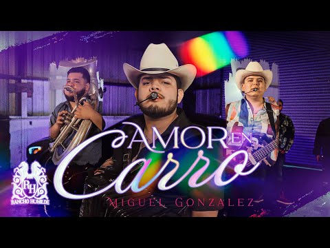 Miguel Gonzalez - Amor En Carro [En Vivo]