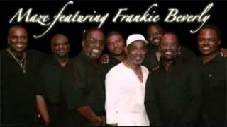 Maze Ft  Frankie Beverly  Somebody E