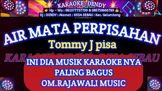 Download lagu AIR MATA PERPISAHAN KARAOKE - TOMMY JPISA (OM Rajawali Music @karaokedendy ) mp3 Download lagu AIR MATA PERPISAHAN KARAOKE - TOMMY JPISA (OM Rajawali Music @karaokedendy ) mp3