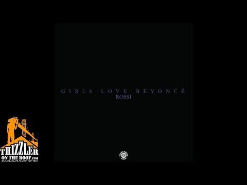 HBK Rossi - Girls Love Beyonce [Thizzler.com]