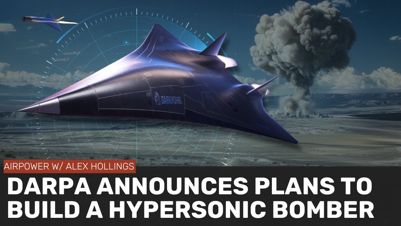 DARPA announces plans to build an American HYPERSONIC BOMBER