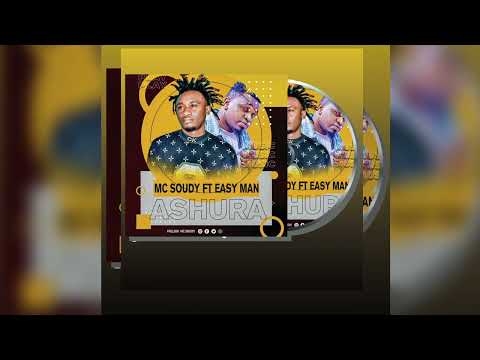 MC SOUDY FT EASY MAN ASHURA NEW AUDIO