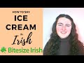 How To Say Ice Cream In Irish