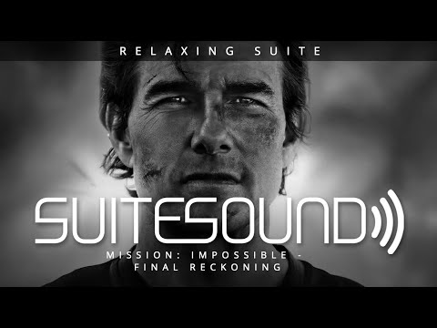 Mission: Impossible - Final Reckoning - Ultimate Relaxing Suite | Max Aruj & Alfie Godfrey