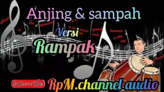 Download lagu anjing & sampah versi kendang            rampak.👍 mp3