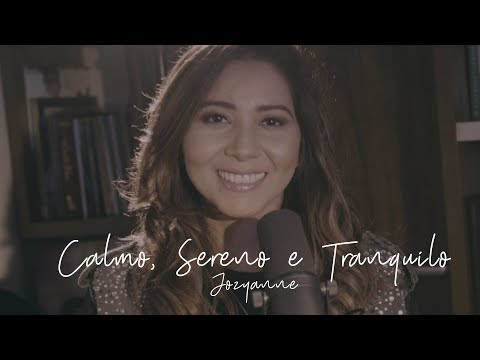 Jozyanne - Calmo, Sereno e Tranquilo (Cover) | At Home