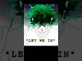 OLD PIECE Let Deku In Myheroacademia Mha Bakugou Deku Animation Anime