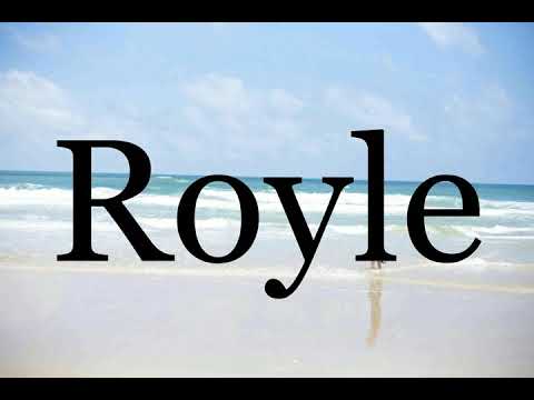 How To Pronounce Royle🌈🌈🌈🌈🌈🌈Pronunciation Of Royle