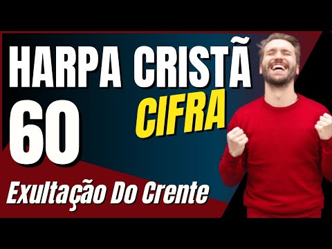 Exultação Do Crente - Harpa Cristã