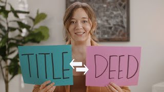Title vs. Deed: Don