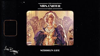 Beyoncé - Schoolin' Life (The Mrs. Carter Show Studio Version)