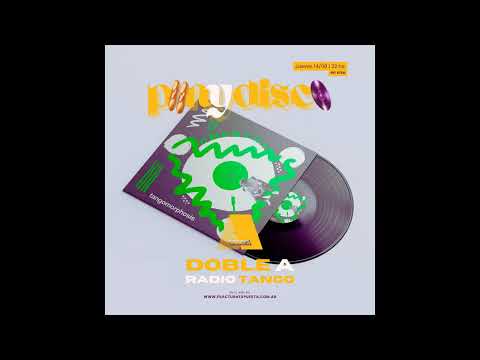 "Pan y disco" por Doble A / "Tangomorphosis" de Pablo Estigarribia / Fractura Expuesta ♪