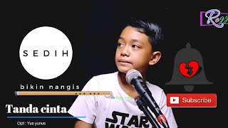 Download lagu TANDA CINTA - CIPT : YUS YUNUS - REGY SULING CILIK (COVER) mp3