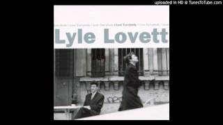 Lyle Lovett - They Don t Like Me