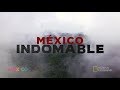 México Indomable Episodio 1