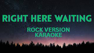 Download lagu Right Here Waiting - HypeRaker | Rock Version Karaoke mp3