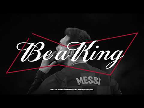 644 veces Messi: "Los reyes no se hacen de la noche a la mañana" - Budweiser