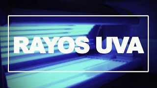 Rayos UVA. ¿Son malos  ¿Son peligrosos ¿Tienen beneficios