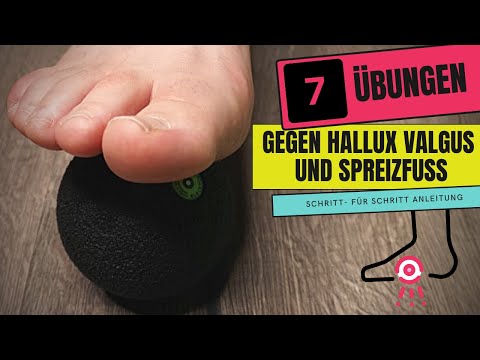 7 Übungen gegen HALLUX VALGUS und SPREIZFUSS | FUSSGYMNASTIK bei  HALLUX VALGUS
