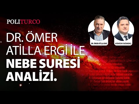 Dr. Ömer Atilla Ergi ile Nebe Suresi analizi