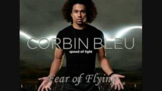 4. Fear of Flying - Corbin Bleu (Speed of Light)
