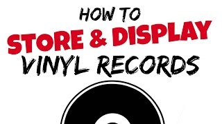 How to store and display vinyl records | Tips and tricks (Vinyl Community)