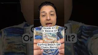 Grade It? Or Sleeve It? - Episode 27 - Surfing Beach Ultra Rare Chaos Rising#pokemoncards
