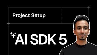 AI SDK V5 Tutorial - 2 - Project Setup