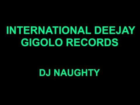 International Deejay Gigolo Records - Dj Naughty - Split EP